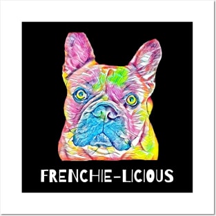 Frenchie-Licious French Bulldog Fun Art Classic T-shirt Posters and Art